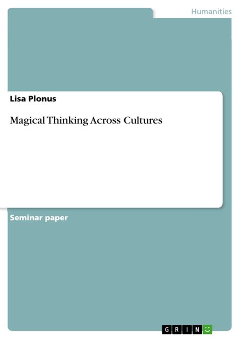 Magic and Mythology: Examining the Cultural Roots of Magical Thinking